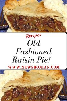 an old fashioned raisin pie is shown with the words, recipes and instructions on it