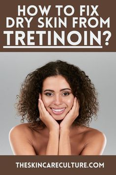 Tretinoin can tackle almost all of our skin concerns. But it comes at the price of excessively dry skin. So, let Tretinoin Acne, Tretinoin Before And After, Rainbows And Butterflies, Facial For Dry Skin, Severe Dry Skin, Dry Skin On Face, Sun Damaged Skin, Treat Acne