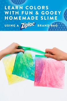 two hands holding some colored tissue paper with the text learn colors with fun and gooey homemade slime using a ziploc brand bag