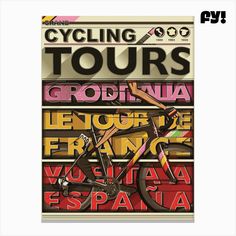 a poster with the words cycling tours in different languages and colors, on a white background