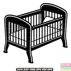 a black and white drawing of a baby's crib with the text svg dxf png eps