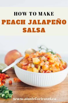 how to make peach jalapeno salsa in a white bowl on a wooden cutting board