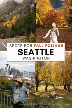 a collage of photos with the words spots for fall foliage in seattle, washington