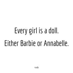 Annabelle Quotes, Quote Funny Sarcastic, Sarcastic Captions, Doll Quotes, Sarcastic Words, Sarcasm Quotes, Savage Quotes