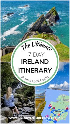 the ultimate 7 - day ireland itinerary from a local guide