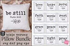 pillows with bible verses on them and the words be still written in different languages