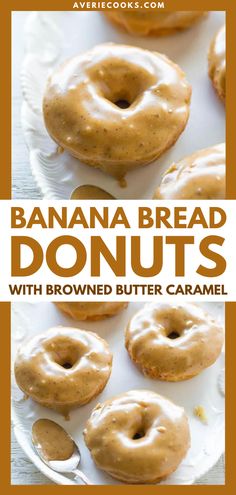 banana bread donuts with browned butter caramel glaze are on a white plate