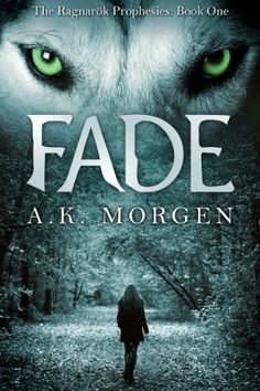 the cover to fade by a k morgenn, with green eyes and an image of