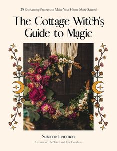 the cottage witch's guide to magic