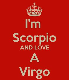 i'm scorpio and love a virgo poster with the words