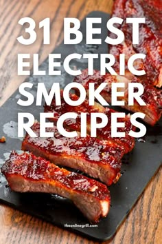 the best electric smoker recipes to make it easier for you to cook in the oven