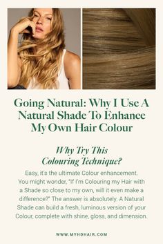 Going Natural: Why I Use A Natural Shade To Enhance My Own Hair Colour 
Discover why using a Natural Shade is perfect for enhancing your hair colour. Add shine, seamless coverage, and beautiful dimension with this effortless choice. Natural Hair Colour, Blonde And Brunette, Hair Color Mahogany, Mahogany Hair, Beige Hair, Hair Color Remover, Colour Remover, Natural Blonde, Light Ash Blonde