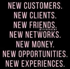 the words new customers, new clients, new friends, new networks and new money