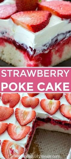 strawberry poke cake with white frosting and fresh strawberries on top is shown in the foreground