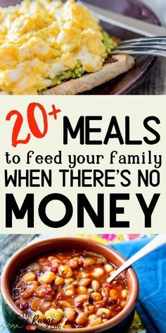 the top 20 meals to feed your family when there's no money