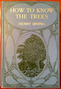 the book how to know the trees by henry irving