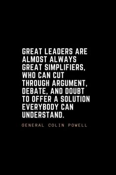 a quote from general colin powell about great leaders