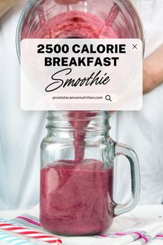 2500 Calorie Breakfast Smoothie...