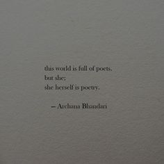 an image of a quote written on a piece of paper that says, this world is full of posts but she herself is poetry