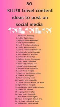 a pink and yellow poster with the words 30 killer travel content ideas to post on social media