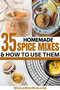 homemade spice mixes and how to use them in the kitchen with text overlay that reads 35 homemade spice mixes and how to use them