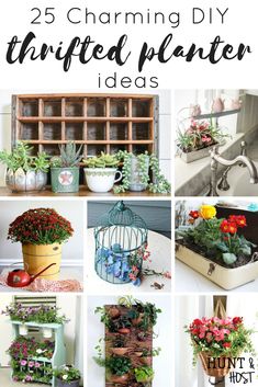 different types of planters with text overlay that reads 25 charming diy thrifted planter ideas