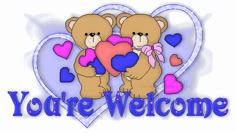 two teddy bears holding a heart with the words you're welcome in blue and pink