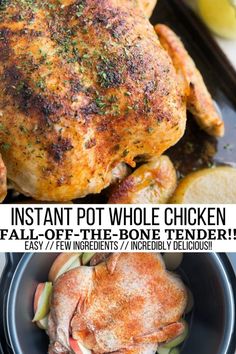 two photos with the words instant pot whole chicken on them