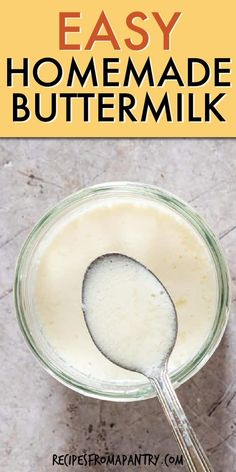 homemade buttermilk in a glass bowl with a spoon on the side and text overlay that reads easy homemade buttermilk