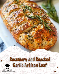 rosemary and roasted garlic artisan loaf on a cutting board with text overlay reading rosemary and roasted garlic artisan loaf