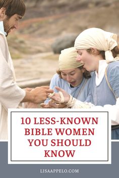 two women with headscarves and the words 10 less known bible women you should know