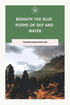 the cover of beneath the blue poem of sky and water, with mountains in the background