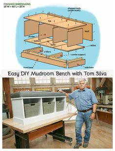 a man standing next to a table with drawers on it and the words easy diy mudroom bench with tom siva