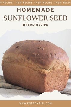 homemade sunflower seed bread recipe with text overlay