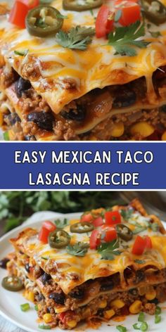 easy mexican taco lasagna recipe on a white plate with the title above it