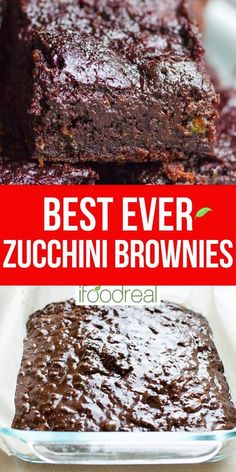 the best ever zucchini brownies in a glass dish with text overlay