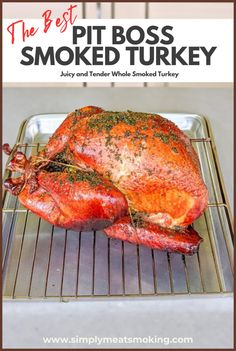 the best pit boss smoked turkey recipe