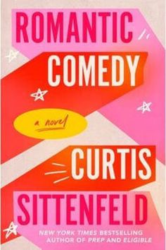 the book cover for romantic comedy by curtis sittenfield, with an abstract background