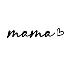 the word mama is written in black ink