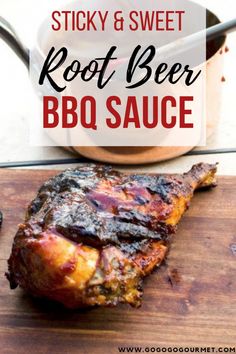 sticky and sweet root beer bbq sauce