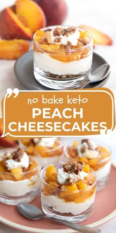 no bake keto peach cheesecakes in small glass dishes on a plate