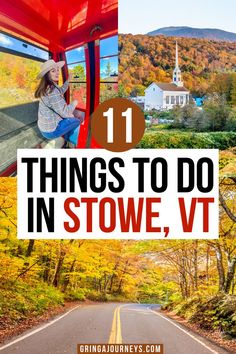 Top left photo: woman inside red gondola at Stowe Mountain Resort’s Gondola Skyride, top right photo: Stowe Community Church surrounded by fall foliage, bottom photo: Smugglers Notch Pass in Stowe, Vermont in the fall One Day In Stowe Vermont, Boston To Stowe Vt, Stowe Mountain Resort, Stowe Vt Fall, Mount Mansfield Vermont, Smugglers Notch Vermont Fall, What To Do In Vermont, Stow Vermont, Stowe Vermont Summer