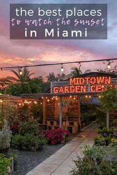 a sign that says the best places to watch the sunset in miami with lights strung over it