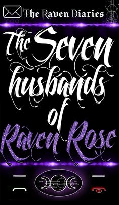 the seven husbands of raven rose, written in purple and black ink on a black background