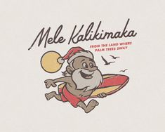 an image of a cartoon character on a surfboard with the caption mel kallimaka from the land where palm trees sway