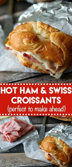 hot ham and swiss croissants are the perfect way to make ahead for lunch