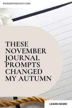 a pin that says in a large font These November Journal Prompts Changed My Autumn November Journal Ideas, November Journal Prompts, Winter Journal Prompts, November Writing Prompts, November Journal, Journal Prompts For Beginners, November Writing, Journal Prompts For Adults, Winter Journal