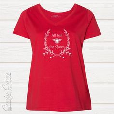 All Hail the Queen Ladies Curvy V-Neck Tee Floral Collection, Boss Lady, V Neck Tee, The Queen