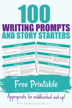 the 100 writing prompts and story starter for middle school students with free printable worksheets