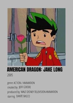 an animated character holding a flower with the caption american dragon - jake long